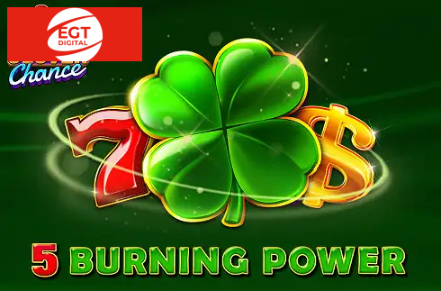 5 Burning Power